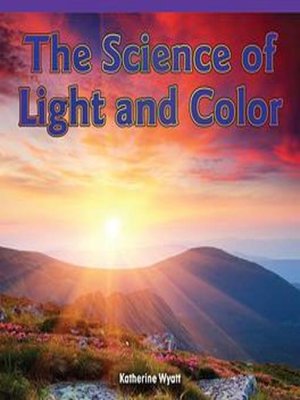 cover image of The Science of Light and Color
